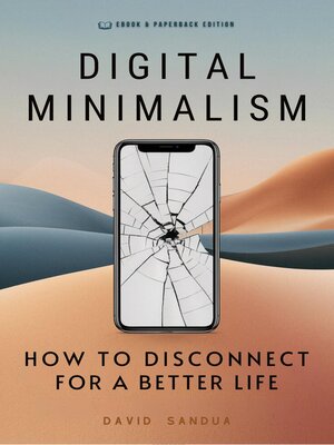 cover image of Digital Minimalism. How to Disconnect for a Better Life